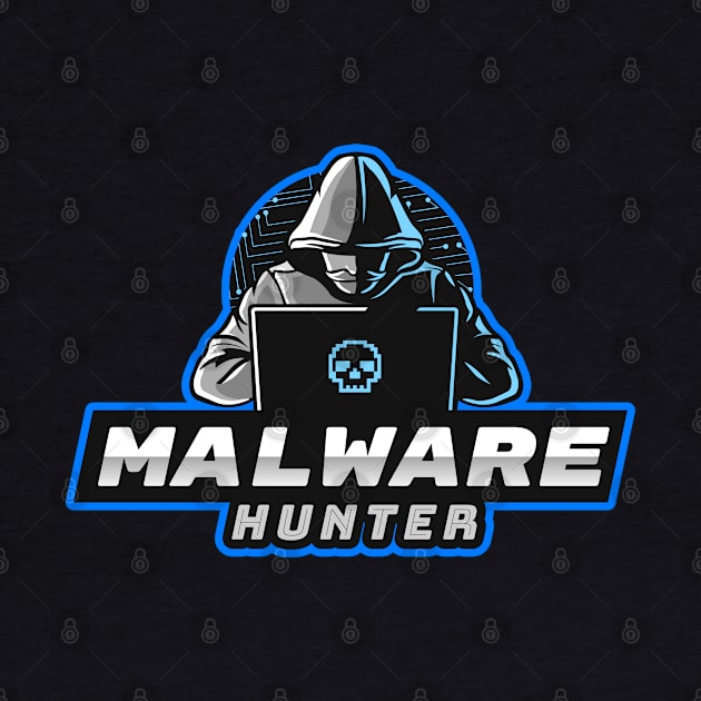 Malware Hunter by Cyber Club Tees